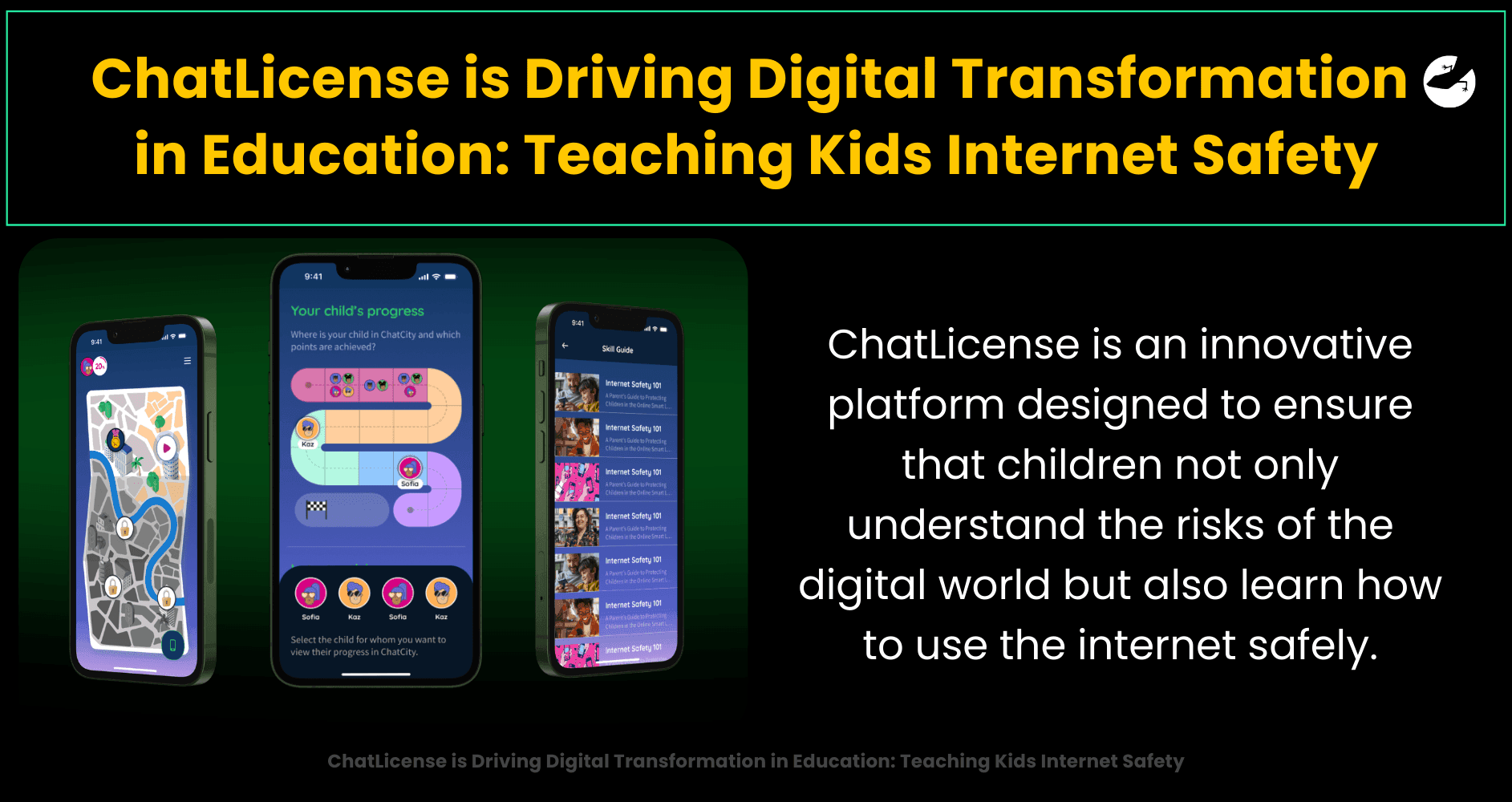 ChatLicense is Driving Digital Transformation in Education_ Teaching Kids Internet Safety