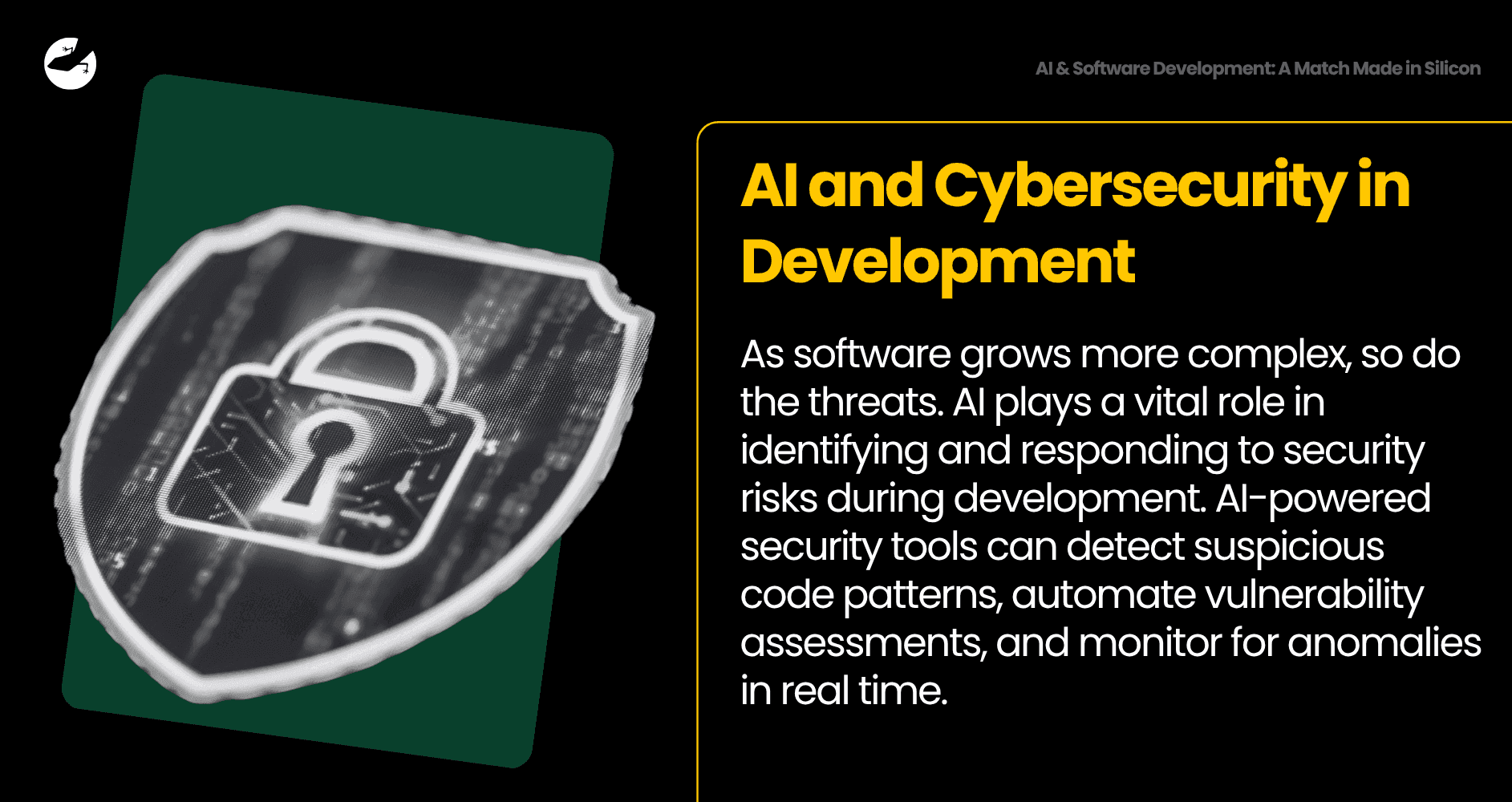 AI and Cybersecurity in Development AI & Software Development A Match Made in Silicon.png