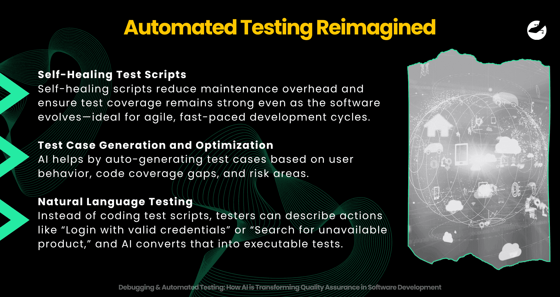 Automated Testing Reimagined Debugging & Automated Testing How AI is Transforming Quality Assurance in Software Development