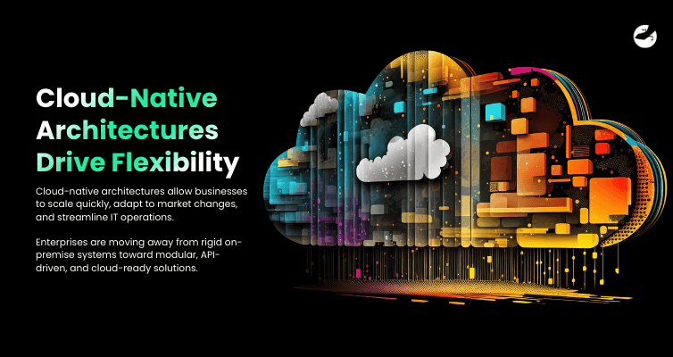 Digital Trends Driving Enterprise Software Decisions in 2026 Cloud-Native Architectures Drive Flexibility
