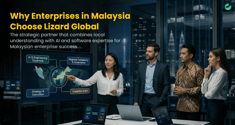 Why Enterprises in Malaysia Choose Lizard Global.png