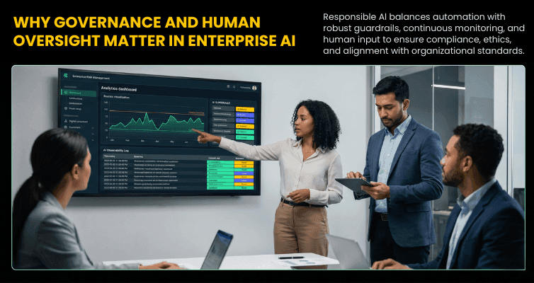 WHY GOVERNANCE AND HUMAN OVERSIGHT MATTER IN ENTERPRISE AI.png