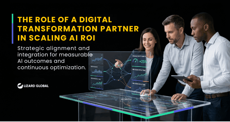 THE ROLE OF A DIGITAL TRANSFORMATION PARTNER IN SCALING AI ROI.png