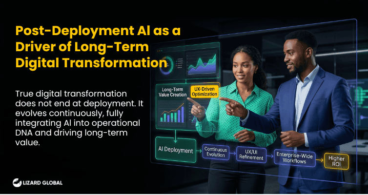 Post-Deployment Al as a Driver of Long-Term Digital Transformation.png