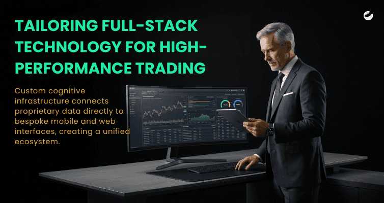 Tailoring Full-Stack Technology Solutions for High-Performance Trading.png
