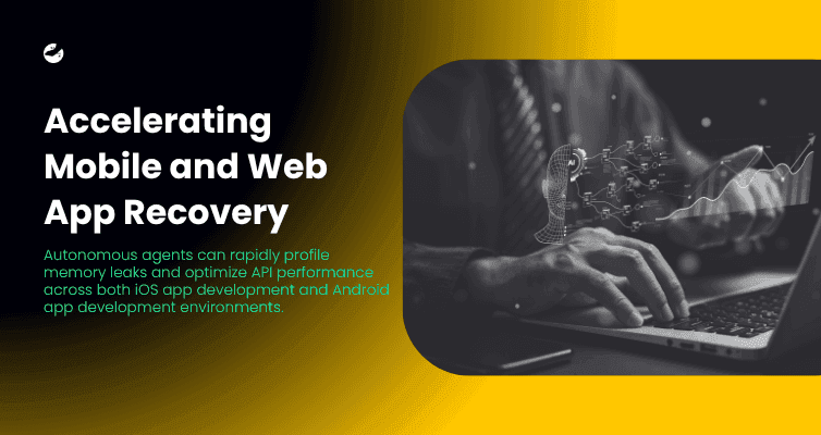 Accelerating Mobile and Web App Recovery.png